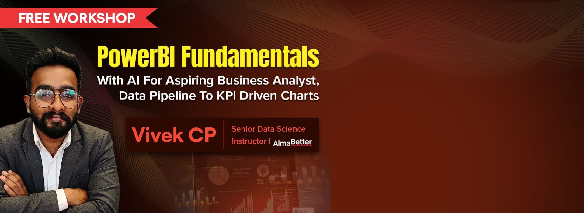 PowerBI Fundamentals for Aspiring Business Analyst, Data Pipeline to KPI driven Charts